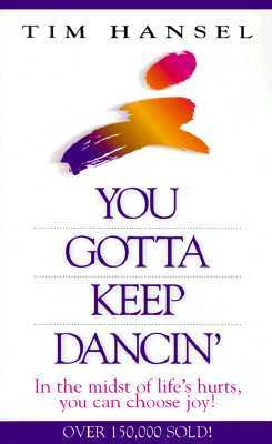 You Gotta Keep Dancin