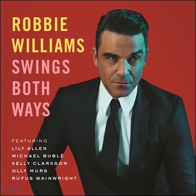 Robbie Williams - Swings Both Ways (Deluxe Edition)