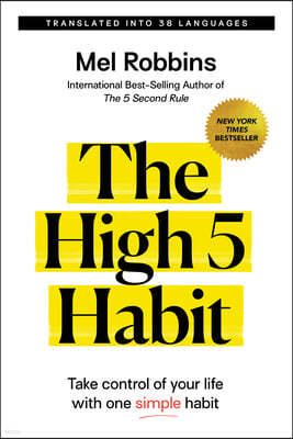 The High 5 Habit: Take Control of Your Life with One Simple Habit