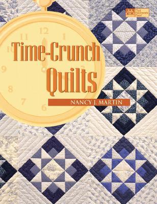 Time-Crunch Quilts "print on Demand Edition" [With CDROM]