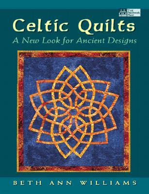 Celtic Quilts: A New Look for Ancient Designs