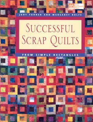 Successful Scrap Quilts from Simple Strips "print on Demand Edition"