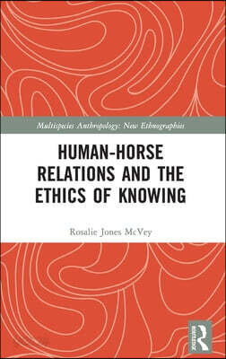 Human-Horse Relations and the Ethics of Knowing
