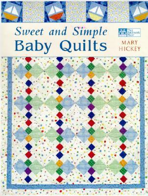 Sweet and Simple Baby Quilts