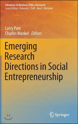 Emerging Research Directions in Social Entrepreneurship