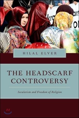 The Headscarf Controversy: Secularism and Freedom of Religion