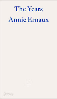 The Years ? WINNER OF THE 2022 NOBEL PRIZE IN LITERATURE