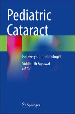 Pediatric Cataract: For Every Ophthalmologist