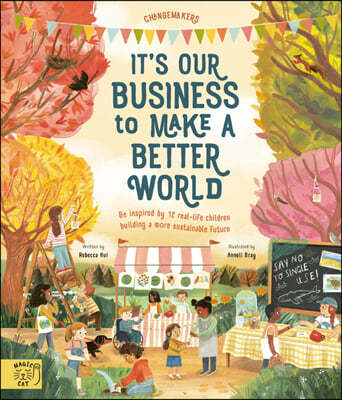 It's Our Business to Make a Better World