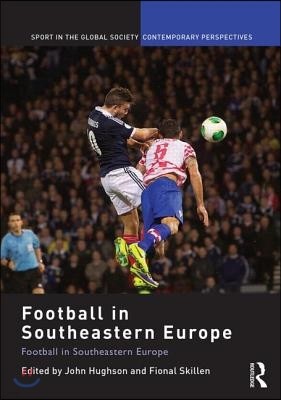 Football in Southeastern Europe