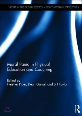 Moral Panic in Physical Education and Coaching