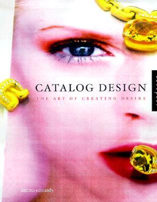 Catalog Design: The Art of Creating Desire