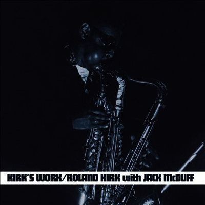 Roland Kirk,Jack Mcduff — Kirk's Work 앨범 커버