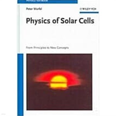 Physics Of Solar Cells (Hardcover) - From Principles to New Concepts 
