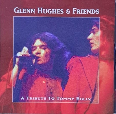 Glenn Hughes & Friends A Tribute To Tommy Bolin