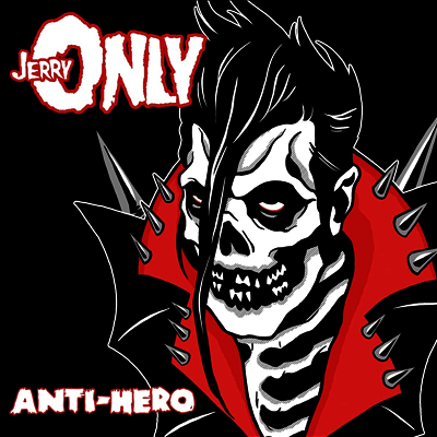 Jerry Only — Anti-Hero 앨범 커버