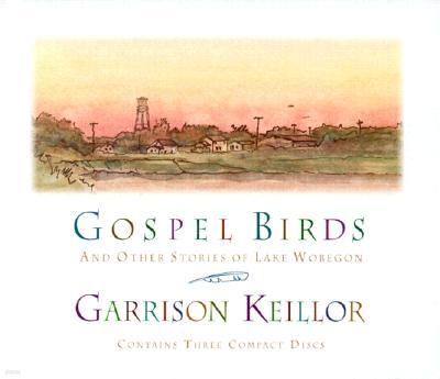 Gospel Birds: And Other Stories of Lake Wobegon