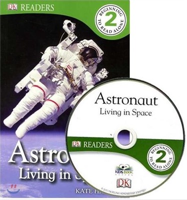 DK Readers Lv2 : Astronaut Living in Space