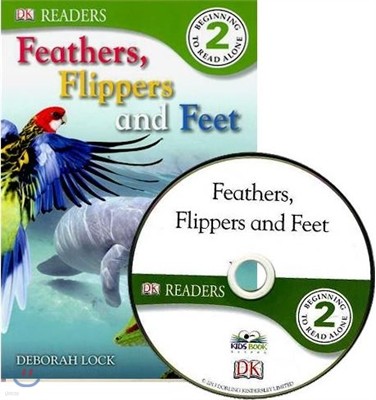 DK Readers Lv2 : Feathers, Flippers and Feet