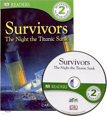 DK Readers Lv2 : Survivors The Night the Titanic Sank 