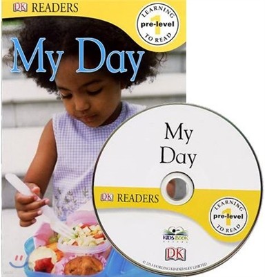 DK Readers pre-level 1 : My Day 
