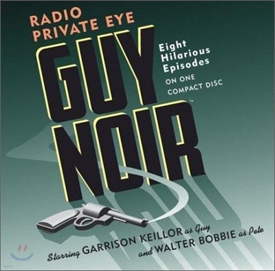 Guy Noir: Radio Private Eye