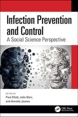 Infection Prevention and Control: A Social Science Perspective