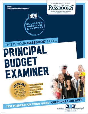 Principal Budget Examiner (C-1637): Passbooks Study Guide Volume 1637