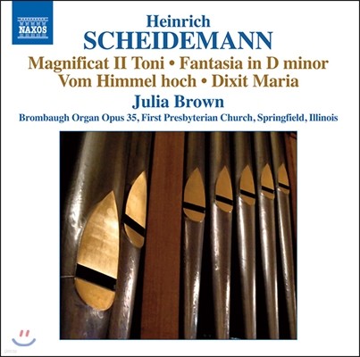 Julia Brown θ ̵:  ǰ  7 - īƮ 2, ȯ, Ʈ  (Heinrich Scheidemann: Magnificat II Toni, Fantasia, Dixit Maria) ٸ 