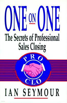 One on One: The Secrets of Professional Sales Closings