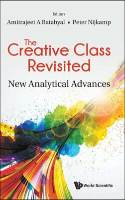 The Creative Class Revisited: New Analytical Advances