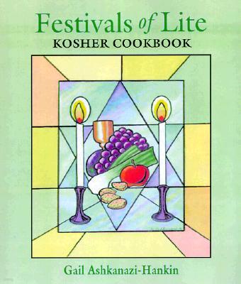 Festivals of Lite Kosher Cookbook