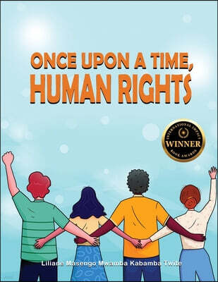 Authors' Tranquility Press Once upon a Time, Human Rights