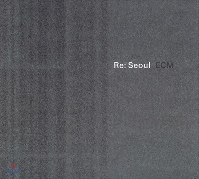 2013 ECM ÷ [] (2013 ECM Exhibition Special Sampler - Re: Seoul)