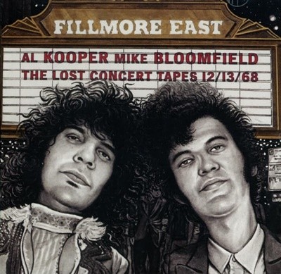 Al Kooper(알쿠퍼) Mike Bloomfield(마이크블룸필드) -  Fillmore East: The Lost Concert Tapes 12/13/68 (US발매)