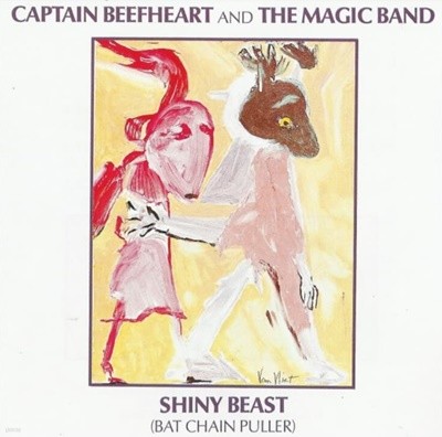 캡틴 비프하트 앤 더 매직밴드(Captain Beefheart And The Magic Band) - Shiny Beast (Bat Chain Puller) (유럽발매) 