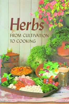 Herbs: From Cultivation to Cooking