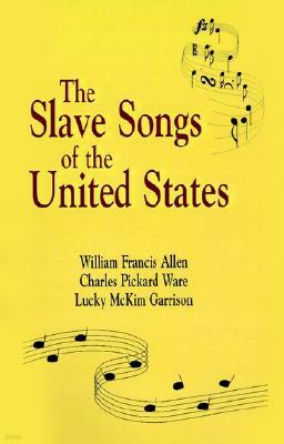 Slave Songs of the United States