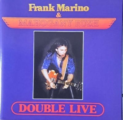 프랭크 마리노 앤 마호가니 러쉬 (Frank Marino & Mahogany Rush )Double Live