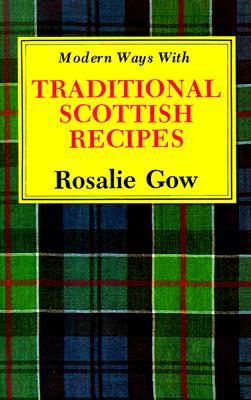 Modern Ways with Traditional Scottish Recipes