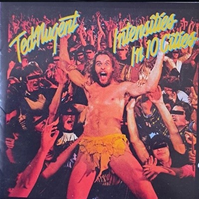 Ted Nugent - Intensities In 10 Cities 