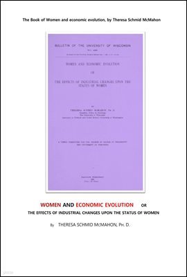   ȭ. The Book of Women and economic evolution, by Theresa Schmid McMahon