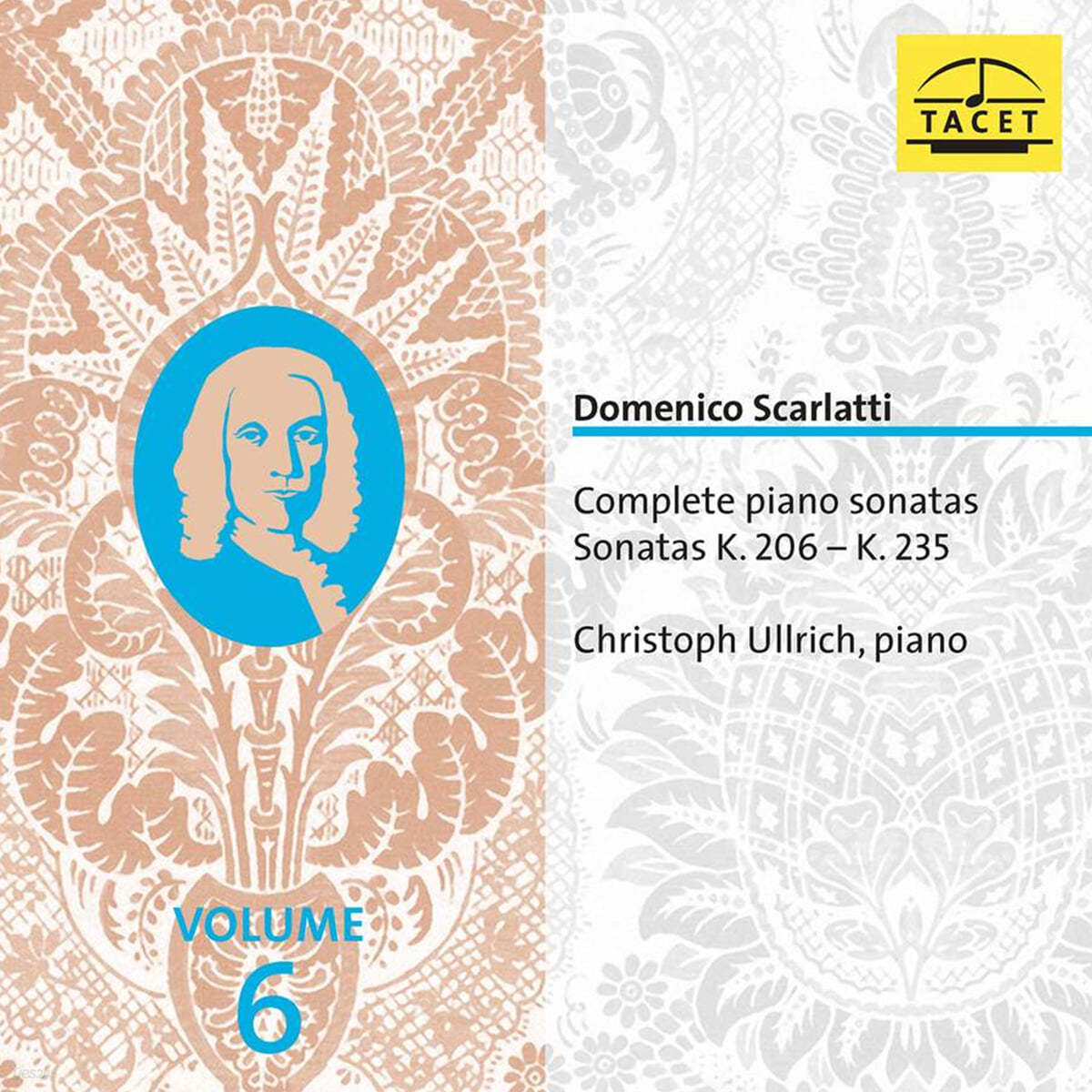 Christoph Ullrich 스카를라티: 건반 소나타 6집 (D.Scarlatti: Complete Piano Sonatas K. 206 - K.235, Vol. 6) 