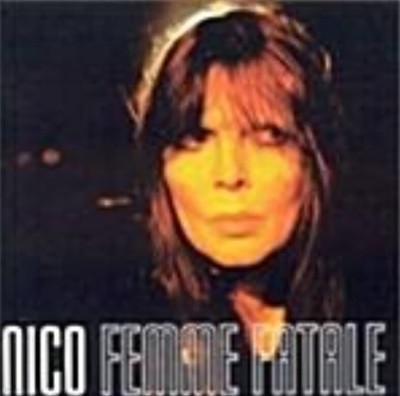 Nico/Femme Fatale