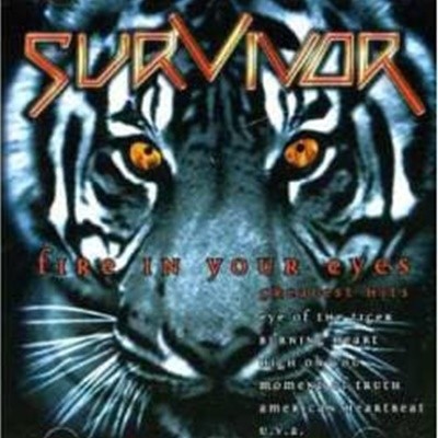 Survivor - Fire In Your Eyes: Greatest Hits [EU반]