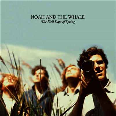 Noah & The Whale — The First Days Of Spring 앨범 커버