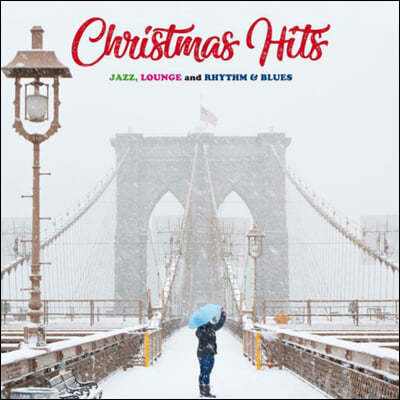 ũ Ʈ  - ,  ,   罺 (Christmas Hits: Jazz Lounge & Rhythm & Blues) [ȭƮ ÷ LP]