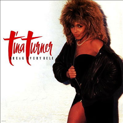Tina Turner — Break Every Rule (Remastered) 앨범 커버