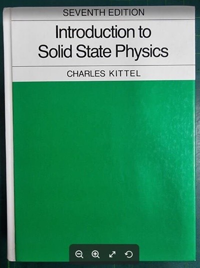 Introduction to Solid State Physics (Hardcover, 7th, Subsequent) / Charles Kittel (지은이) | John Wiley & Sons [영어원서 / 상급] - 실사진과 설명확인요망