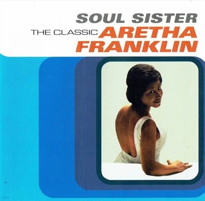 아레사 프랭클린 (Aretha Franklin) - Soul Sister(유럽발매)